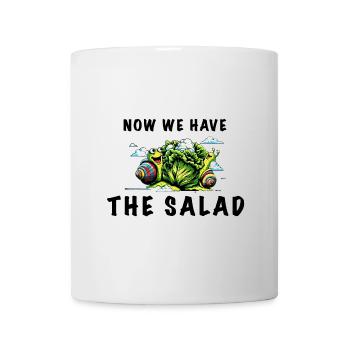denglisch spruch lustig now we have the salad - Tasse - Weiß - Vorne