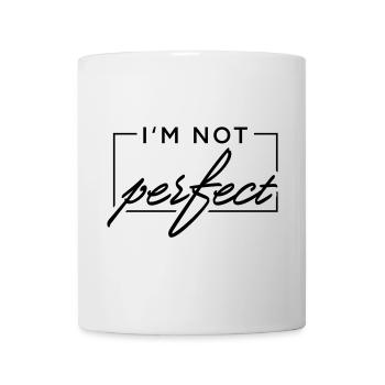 I m not perfect - Tasse - Weiß - Vorne