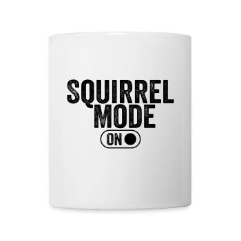 Squirrel mode on - Mug - white - Front