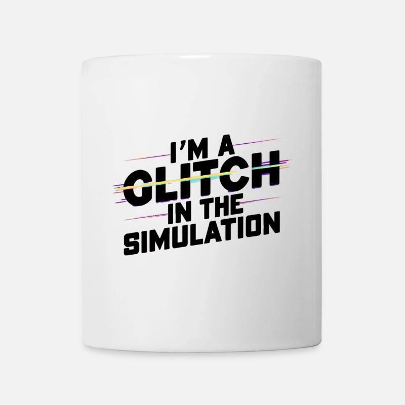 I'm a Glitch in the Simulation - Mug - white