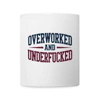 Overworked and Underfucked Vintage Retro Design - Mug - white - Front