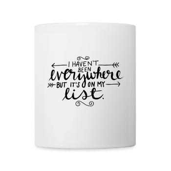 i have not been everywhere list reisen - Tasse - Weiß - Vorne