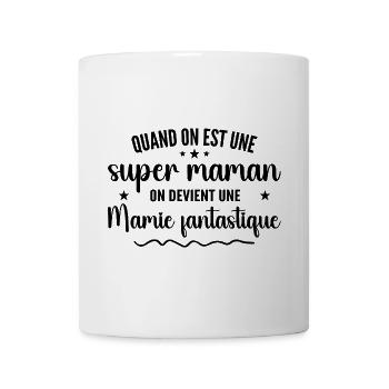 une super maman on devient une mamie fantastique - Mug blanc - blanc - Devant