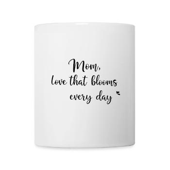 Maman, l’amour qui s’épanouit tous les jours - Mug blanc - blanc - Devant
