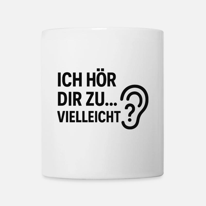 Je t’écoute... Peut-être ? - Mug blanc - blanc