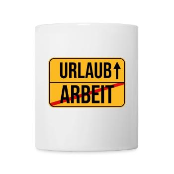 Urlaub Arbeit Wegweiser Design - Tasse - Weiß - Vorne