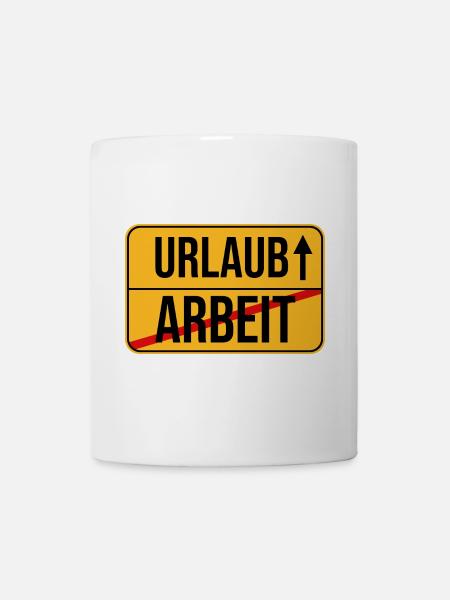 Urlaub Arbeit Wegweiser Design - Tasse - Weiß