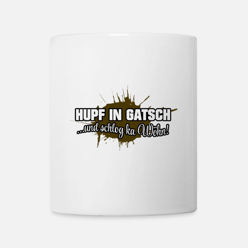 Hupf in Gatsch - Tasse - Weiß