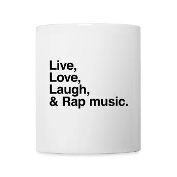 live love laugh and rap - pour fans de musique rap - Mug blanc - blanc - Devant