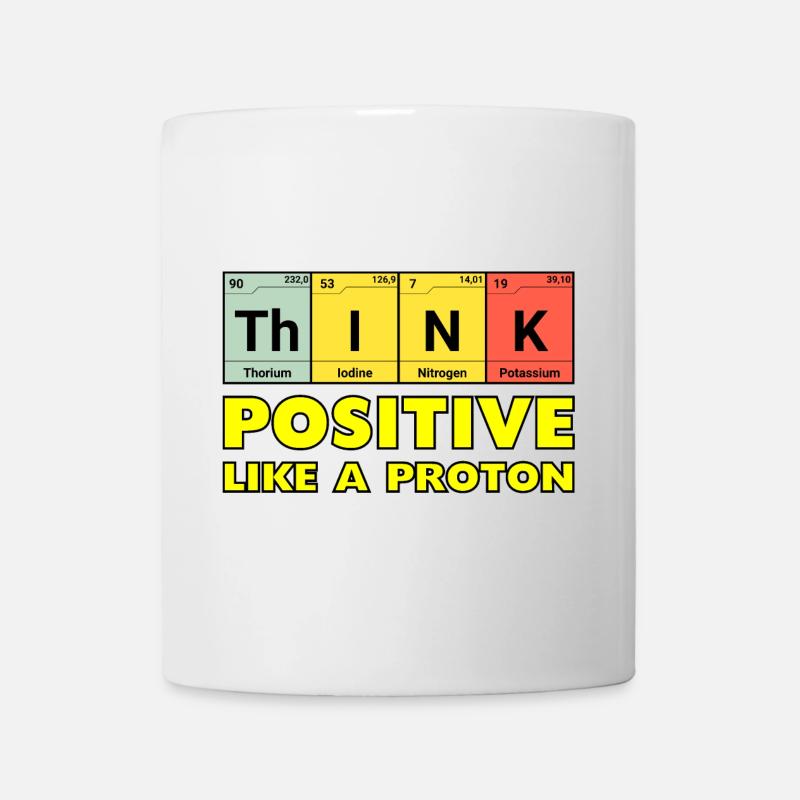 Penser positif, comme un proton - Mug blanc - blanc