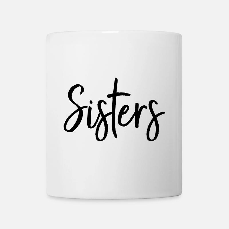 Sisters beste Freundin Partnerin Geschenk - Tasse - Weiß