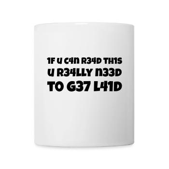 If you can read this you really need to... - Mug blanc - blanc - Devant