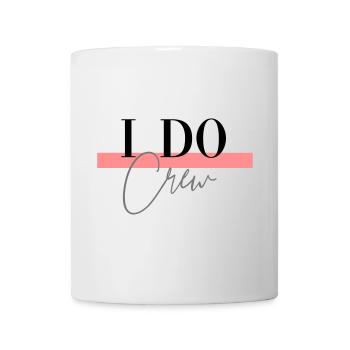 I DO CREW - JGA - Junggesellenabschied - Tasse - Weiß - Vorne