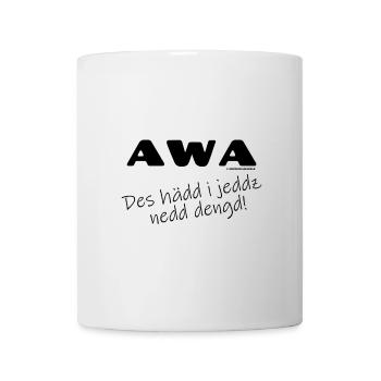 Der Schwabe drückt damit sein Erstaunen aus - Tasse - Weiß - Vorne
