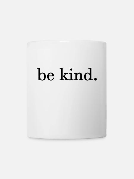 be kind. - Mug - white