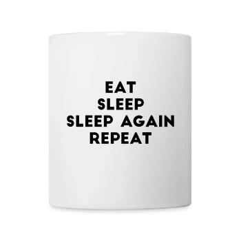 eat sleep sleep again repeat saying lazy chill - Mug - white - Front