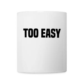 Zu einfach für einfach zu spielenden Nerd Gaming Geek - Tasse - Weiß - Vorne