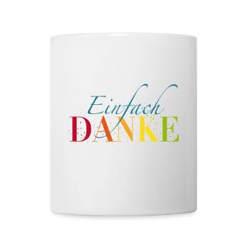 Einfach Dankeschön sagen - Tasse - Weiß - Vorne