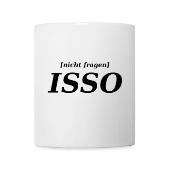 nicht fragen ISSO - Tasse - Weiß - Vorne