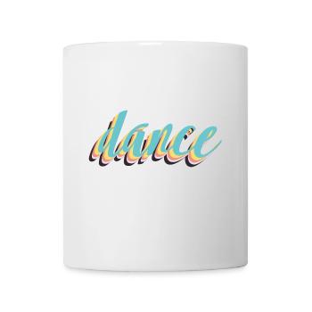 Dance! - Tasse - Weiß - Vorne