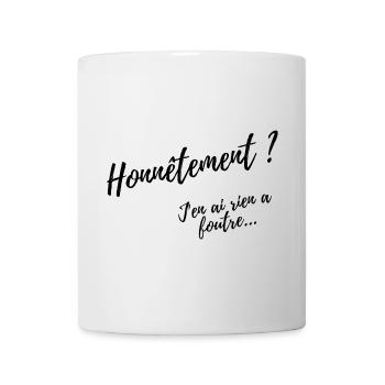 Honnêtement ? Design Humour Décontracté - Mug blanc - blanc - Devant