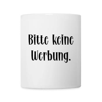Bitte keine Werbung - Tasse - Weiß - Vorne
