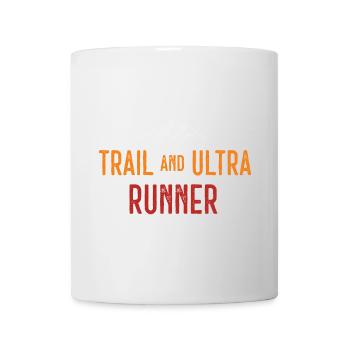 Trail und Ultra Runner - Tasse - Weiß - Vorne