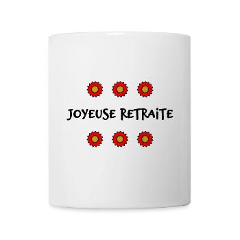 RETRAITE. BONNE RETRAITE. JOYEUSE RETRAITE - Mug blanc - blanc - Devant