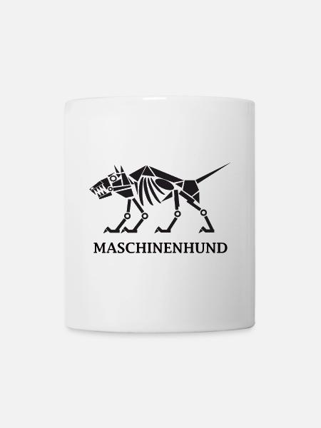 Maschinenhund mit Text - Tasse - Weiß
