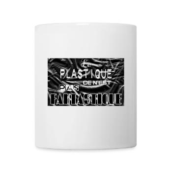 Le plastique ce n'est pas fantastique - Mug blanc - blanc - Devant