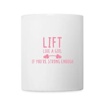 Soulevez comme une fille si vous êtes assez fort Poidslif - Mug blanc - blanc - Devant