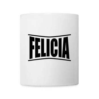 T-Shirt Felicia T-Shirt Geschenkidee - Tasse - Weiß - Vorne