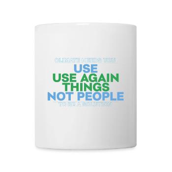 Recycle Things not people - Tasse - Weiß - Vorne