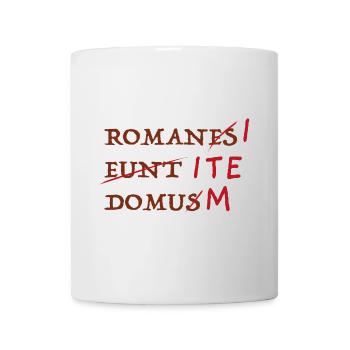 romani ite domum- Römer geht nachhause - Tasse - Weiß - Vorne