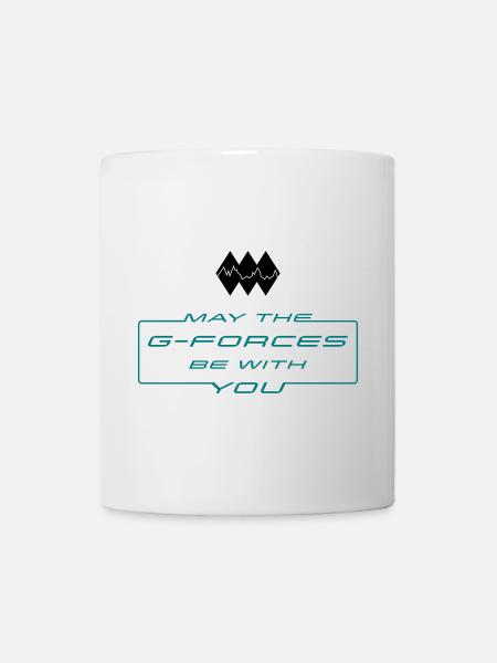 May the g-forces be with you - Tasse - Weiß