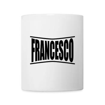 T-Shirt Francesco T-Shirt Geschenkidee - Tasse - Weiß - Vorne