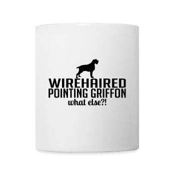 Wirehaired Pointing Griffon what else Hunde Hund - Tasse - Weiß - Vorne