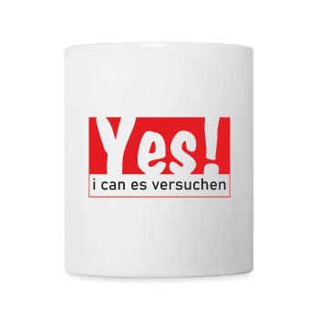 Yes i can es versuchen - Tasse - Weiß - Vorne