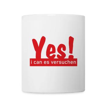 Yes i can es versuchen! - Tasse - Weiß - Vorne