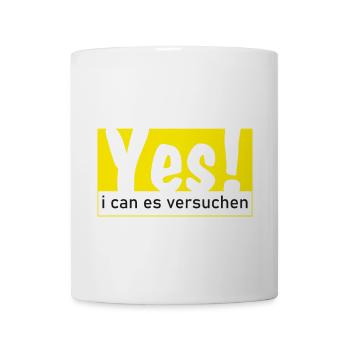 Yes i can es versuchen! - Tasse - Weiß - Vorne