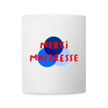 MISTRESS. THANK YOU. THANK YOU MISTRESS - Mug - white - Front