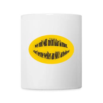 Wer mit mir nicht klar kommt... ! - Tasse - Weiß - Vorne