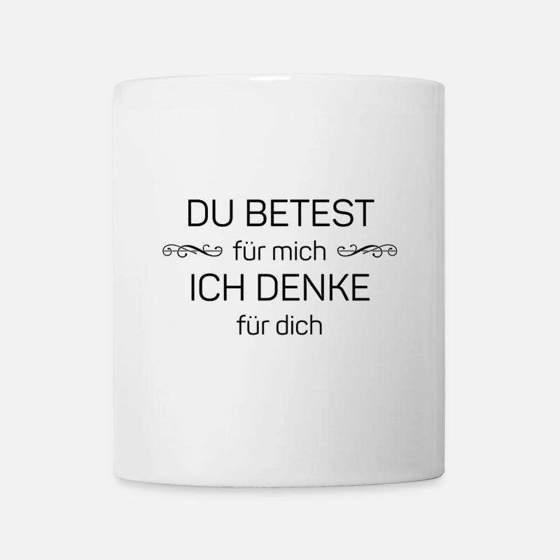 Vous priez pour moi, je pense pour vous - Mug blanc - blanc