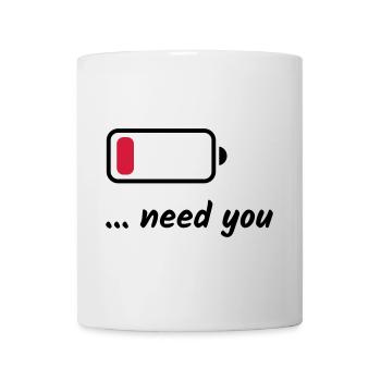 Low Battery Need You - Mug - white - Front