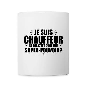Ich bin Fahrer. Was ist deine Superkraft? - Tasse - Weiß - Vorne