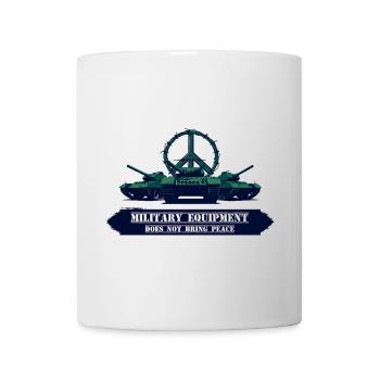L’équipement militaire n’apporte pas la paix - Mug blanc - blanc - Devant