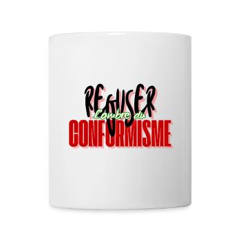 Refuser le conformisme - Mug blanc - blanc - Devant