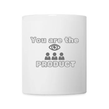 You Are the Product Anti-Tracking Statement - Tasse - Weiß - Vorne