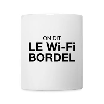 On dit Le Wi-Fi BORDEL - Mug blanc - blanc - Devant