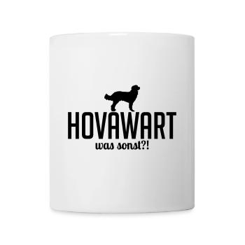 HOVAWART was sonst Hunde Spruch Hunde Wilsigns - Tasse - Weiß - Vorne